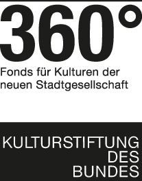 360° Fonds für KUlturen der neuen Stadtgesellschaft. Kulturstiftung des Bundes